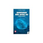 Denizden Bir Avuç Su - M. İskender Özturanlı
