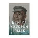 Denize Kavuşan Irmak - Akile Zorlu Durukan