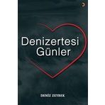 Denizertesi Günler - Deniz Zeybek