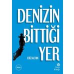 DENIZIN BİTTİĞİ YER - GÜLTEKİN BEKDEMIR