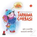 Deniz’in Sevdiği Şeyler 7 - Tarhana Çorbası - Ayla Çınaroğlu