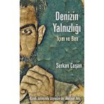 Denizin Yalnızlığı İçim Ve Ben - Serkan Coşan