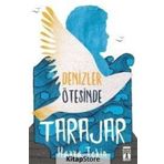 Denizler Ötesinde Tarajar / Havva Tekin / Timaş Genç Yayınları