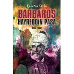 Denizlerin Fatihi Barbaros Hayreddin Paşa - Deniz Yılmaz