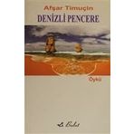 DENIZLI PENCERE - AFŞAR TİMUÇİN (ISBN:9789752860582)