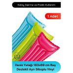 #Denizyatağı Renkli Deniz Yatağı 183X69 Cm Şişme Havuz Yatağı Baş Destekli Ayrı Siboplu Vinyl Plaj Yatağı Dayanıklı Taşı