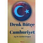 Denk Bütçe ve Cumhuriyet / Aytekin Ertuğrul / Togan Yayıncılık / 9786052350348