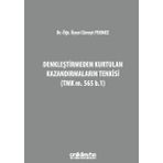 Denkleştirmeden Kurtulan Kazandırmaların Tenkisi - Cüneyt Pekmez - On İki Levha Yayıncılık A. Ş.