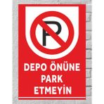 Depo Önüne Park Etmeyiniz Aracınız Zarar Görebilir Tabela Levha 24X34 cm - 24 x 34 cm