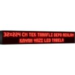 Depo Tabela Reklam Kırmızı Kayan Yazı LED Tabela 32 x 224 cm Tek Taraflı Depo Reklam Tabela