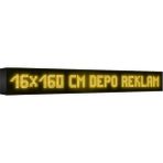 Depo Tabela Reklam Sarı Kayan Yazı LED Tabela 16 x 160 cm Tek Taraflı Depo Reklam Tabela