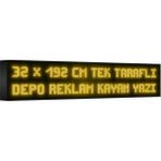 Depo Tabela Reklam Sarı Kayan Yazı LED Tabela 32 x 192CM Tek Taraflı Depo Reklam Tabela - 32 x 192 cm