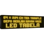 Depo Tabela Reklam Sarı Kayan Yazı LED Tabela 64 x 224CM Tek Taraflı Depo Reklam Tabela