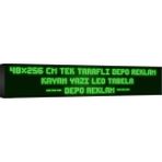 Depo Tabela Reklam Yeşil Kayan Yazı LED Tabela 48 x 256 cm Tek Taraflı