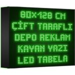 Depo Tabela Reklam Yeşil Kayan Yazı LED Tabela 80 x 128 cm Çift Taraflı