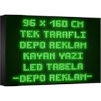Depo Tabela Reklam Yeşil Kayan Yazı LED Tabela 96 x 160CM Tek Taraflı Depo Reklam Tabela - 96 x 160 cm