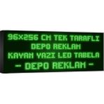 Depo Tabela Reklam Yeşil Kayan Yazı LED Tabela 96 x 256 cm Tek Taraflı