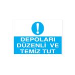 Depoları Düzenli Ve Temiz Tut Uyarı Tabelası - 50x70 Alüminyum Kompozit Panel - İRD12