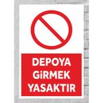 Depoya Girmek Yasaktır Tabela Levha 24X34 cm Polikarbon - 24 x 34 cm