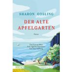 Der alte Apfelgarten: Roman