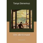 Der alte Freund: Kriminalroman