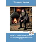 DER ALTE MANNIN DEN BERGEN: Vier naturverbundene Geschichten - Band 2