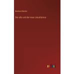 Der alte und der neue Jesuitismus