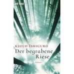 Der Begrabene Riese - Kazuo Ishiguro