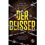 Der Beißer: Ein aufregender und spannender Kriminalthriller Dieser Killer hinterlässt eine Blutspur