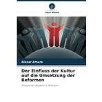 Der Einfluss der Kultur auf die Umsetzung der Reformen