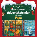 Der Gute-Laune-Adventskalender für meinen Papa: 24 Tage Spaß. Das ideale Geschenk