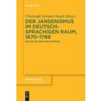 Der Jansenismus Im Deutschsprachigen Raum, 1670-1789: Bücher, Bilder, Bibliotheken: 250
