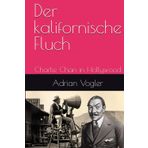 Der kalifornische Fluch: Charlie Chan in Hollywood (Der neue Charlie Chan Kanon, Band 2)