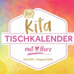 Der Kita-Tischkalender mit Herz (Juli 2025 – August 2026): Von Woche zu Woche schnell notiert. Praktischer Aufstellkalender, ideal als ... im Kita-Jahr (Kleine Helfer im Kita-Alltag)