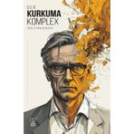 Der Kurkuma Komplex: Eine fast wahre Geschichte über Superfoods, Freundschaft und die Suche nach dem Glück (Straudinger Originals - Absurd komische Zeitgeist-Geschichten)