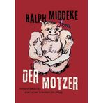 Der Motzer: Heitere Gedichte über unser Scheitern im Alltag