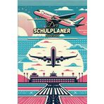 Der Schulplaner 2024/2025: Schüler-Planer und Organizer für Grundschule bis Oberstufe mit Kalender, Wochenplaner, Notenlisten, Stundenplan, ... (DIN A5, Airport): Schuljahr 2024/2025