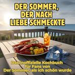 Der Sommer, der nach Liebe schmeckte: Das inoffizielle Kochbuch für Fans von Der Sommer, als ich schön wurde. 40 Rezepte für jedes Kochlevel: schnell, lecker, einfach