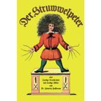 Der Struwwelpeter: Lustige Geschichten und drollige Bilder (German Edition)