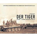 Der Tiger: Vol. 1: Schwere Panzer Abteilung 501 by Volker Ruff (2015-04-30)