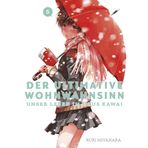 Der ultimative Wohnwahnsinn: Unser Leben im Haus Kawai 05: In diesem RomCom-Manga entdeckt ein Schüler Liebe und das absolute Chaos in einem verrückten Wohnheim