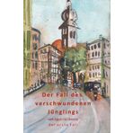 Der verschwundene Jüngling: 1. Fall von Ogun Mc Kenna: Der erste Fall von Ogun Mc Kenna (Die Fälle des Ogun Mc Kenna, Band 1)