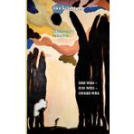 Der Weg - Ein Weg - Unser Weg: Gesammelte Gedichte
