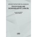 Der Yayınları İnsan Hakları Demokrasi ve Laiklik - Dünden Üçüncü Bin Yıla Bakış ile İnsan Hakları Demokrasi ve Laiklik