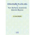 Der Yayınları Stratejik Planlama ve Veri Zarflama Analizinde Etkinlik Ölçümü