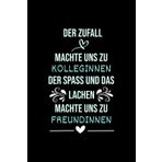 Der Zufall Machte Uns Zu Kolleginnen: Notizbuch Geeignet Für Arbeitskollegen Und Freunde, Schöne Worte Um Liebe Auszudrücken
