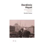 Derdimiz Hayat - Necdet Subaşı