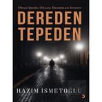 Dereden Tepeden: Hazım İsmetoğlu
