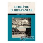 Dereli'de İz Bırakanlar - Şaban Karakaya