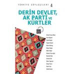 DERIN DEVLET, AK PARTI VE KÜRTLER - TÜRKİYE SÖYLEŞİLERİ 4 - KOLEKTIF